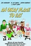 Главный постер фильма «An Okay Place to Eat (2010)»