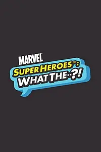 Постер к мультсериалу «Супергерои Marvel: Что если--?! (2009)»