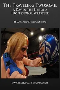 Постер к фильму «A Day in the Life of a Professional Wrestler (2010)»