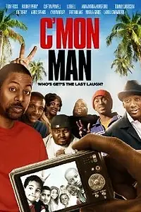 Постер к фильму «C'mon Man (2012)»