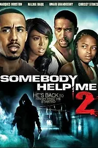 Постер к фильму «Somebody Help Me 2 (2010)»