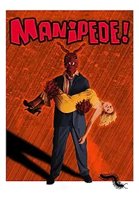Постер к фильму «The Burbank Playas Present: Manipede! (2011)»