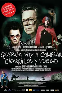 Постер к фильму «Дорогая, я куплю сигареты и вернусь (2011)»