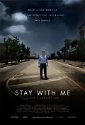 Постер к фильму «Stay with Me (2011)»