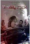 Постер к фильму «Mustang Psycho (2010)»