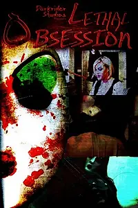 Постер к фильму «Lethal Obsession (2010)»