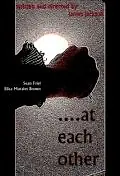 Постер к фильму «At Each Other (2010)»