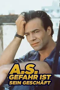 Постер к сериалу «A.S. Gefahr ist sein Geschäft (1995 - 1998)»