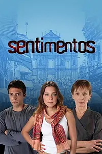 Постер к сериалу «Чувства (2009 - 2010)»