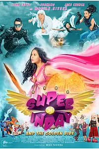 Постер к фильму «Super Inday and the Golden Bibe (2010)»