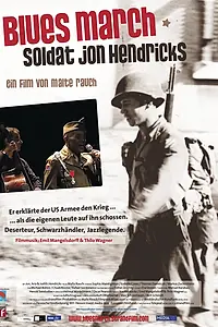 Главный постер фильма «Blues March - Der Soldat Jon Hendricks (2009)»