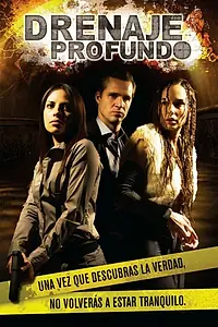 Постер к сериалу «Глубокий дренаж (2010)»