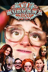 Главный постер сериала «Шоу Морганы (2010)»