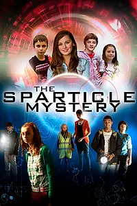 Главный постер сериала «Тайна проекта «Спартикл» (2011)»