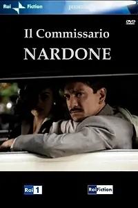 Постер к сериалу «Комиссар Нардоне (2012)»
