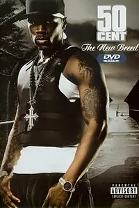 Постер к фильму «50 Cent: The New Breed (2003)»