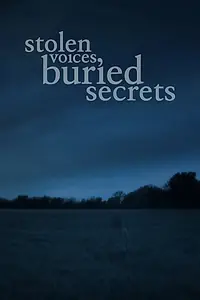 Главный постер сериала «Stolen Voices, Buried Secrets (2011)»