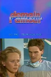 Постер к сериалу «И завтра любовь (1986 - 1987)»