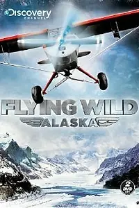 Постер к сериалу «Полеты вглубь Аляски (2011 - 2012)»