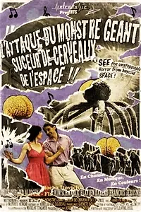 Главный постер фильма «L'Attaque du monstre géant suceur de cerveaux de l'espace (2010)»