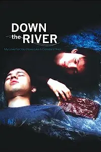 Постер к фильму «Вниз по реке (2004)»