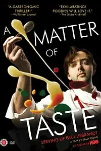 Главный постер фильма «A Matter of Taste: Serving Up Paul Liebrandt (2011)»