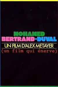 Постер к фильму «Mohamed Bertrand-Duval (1991)»