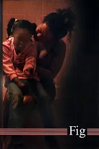 Постер к фильму «Fig (2010)»