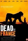 Главный постер фильма «Dead in France (2012)»