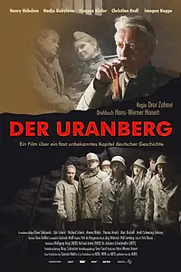 Постер к фильму «Der Uranberg (2010)»