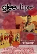 Постер к фильму «Gleeclipse (2010)»