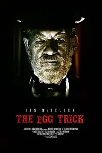 Постер к фильму «The Egg Trick (2013)»