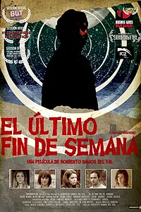 Главный постер фильма «Наш последний уикэнд (2011)»