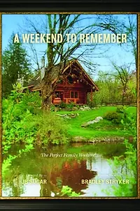 Постер к фильму «A Weekend to Remember (2010)»