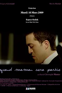 Постер к фильму «Quand maman sera partie (2009)»
