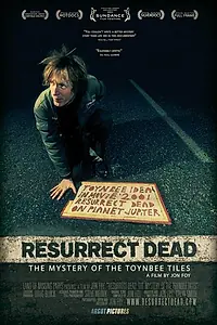 Главный постер фильма «Resurrect Dead: The Mystery of the Toynbee Tiles (2011)»