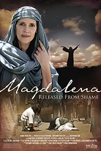 Главный постер фильма «Магдалина: Освобождение от позора (2006)»