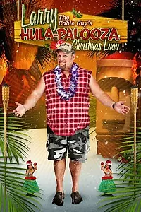 Постер к фильму «Larry the Cable Guy's Hula-Palooza Christmas Luau (2009)»