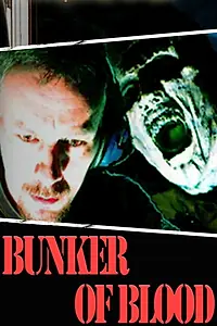Постер к фильму «Bunker of Blood (2011)»