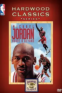 Постер к фильму «Michael Jordan, Above and Beyond (1996)»