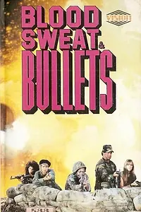 Постер к фильму «Blood, Sweat and Bullets (1990)»