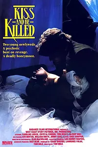Главный постер фильма «Kiss and Be Killed (1991)»