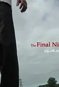 Постер к фильму «The Final Night and Day (2011)»