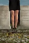 Постер к фильму «Choose (2011)»