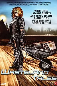 Главный постер фильма «Wasteland Tales (2010)»