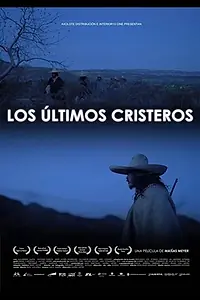 Главный постер фильма «Los últimos cristeros (2011)»