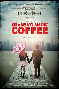Постер к фильму «Трансатлантический кофе (2012)»