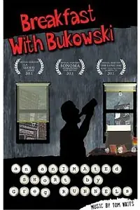 Постер к мультфильму «Breakfast with Bukowski (2011)»