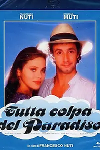 Главный постер фильма «Во всём виноват рай (1985)»