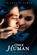 Постер к фильму «Once Human (2003)»